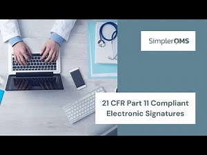 21 CFR Part 11 Compliant Electronic Signatures | SimplerQMS