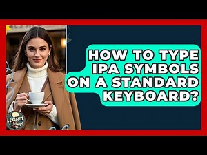 How To Type IPA Symbols On A Standard Keyboard? - Lexicon Lounge