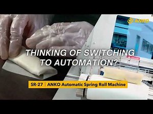 Spring Roll Production Line for Food Business ｜ANKO SR-27
