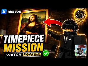 How To Complete The Timepiece Mission In Roblox Wanted Game?