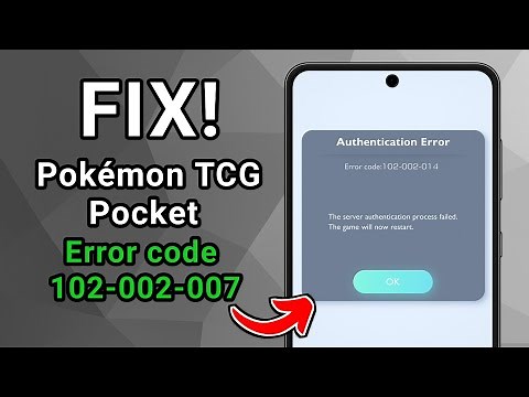 How to Fix Pokémon TCG Pocket Authentication Error Code 102-002-007 | Login Problem Solved Fast