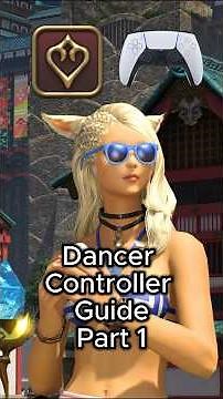 FFXIV Dancer Controller Guide Part 1 #fyp #ffxiv #ff14 #guide