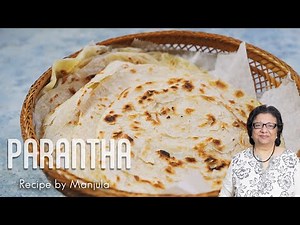Indian Paratha Indian Flatbread Recipe| How to make Indian Parantha by Manjula