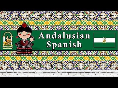 The Sound of the Andalusian Spanish dialect (Numbers, Greetings, Words, Phrases & Story)