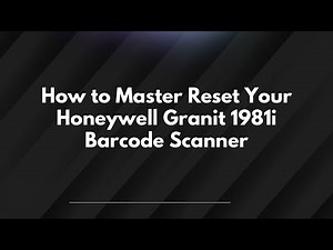 How to Master Reset Your Honeywell Granit 1981i Barcode Scanner
