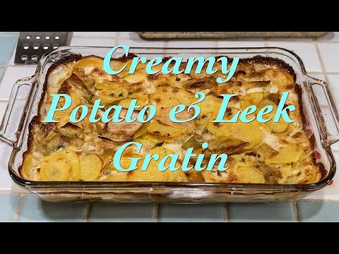 Creamy Potato & Leek Gratin (from the final issue of Gourmet magazine!)