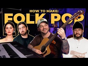 How To Make A Folk Pop Song (Gracie Abrams, Noah Kahan, Bon Iver, Cameron Whitcomb, Alex Warren)
