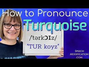 How to Pronounce Turquoise