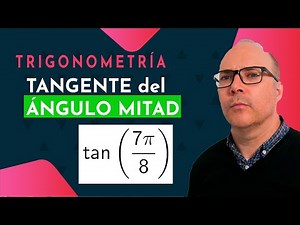 Tangente del ángulo mitad, fórmulas trigonométricas, trigonometría