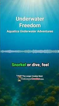 Underwater Freedom (Aquatica Underwater Adventures)