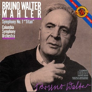 Bruno Walter, Mahler - Columbia Symphony Orchestra - Symphony No. 1 "Titan"