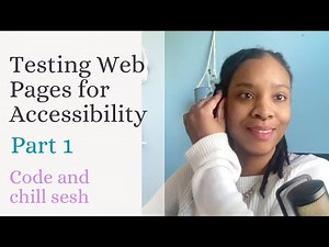 Testing Web Pages for Web Accessibility Part 1
