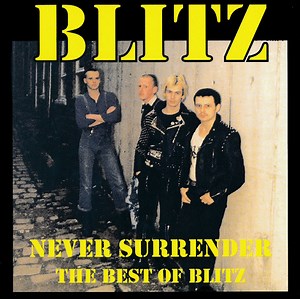 Blitz - Never Surrender (The Best Of Blitz)