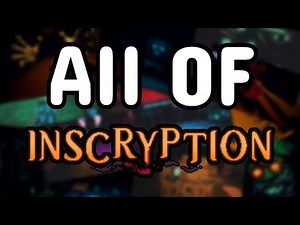 All Of Inscryption