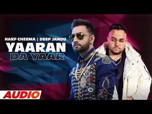 Yaaran Da Yaar (Full Audio) | Harf Cheema | Deep Jandu | Latest Punjabi Songs 2021 | Speed Records