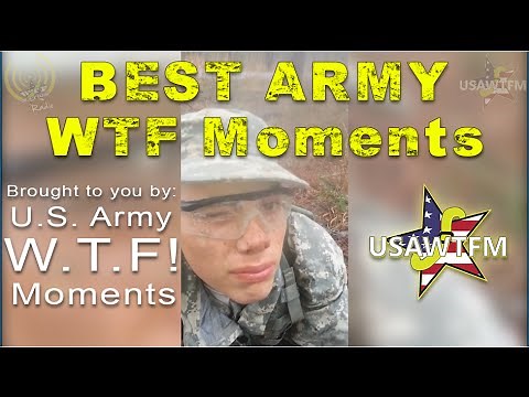 Best of Army WTF Moments!