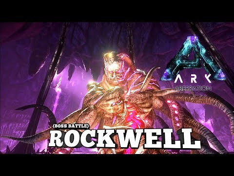 Rockwell Boss Battle | Ark Survival Evolved | Aberration