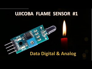 Ujicoba Flame Sensor menggunakan arduino (Part 1)
