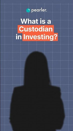 What is a custodian in investing?