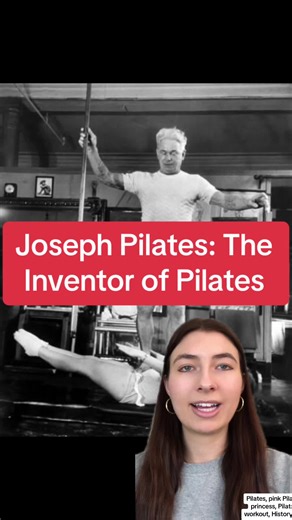 Joseph Pilates: The Inventor of Pilates