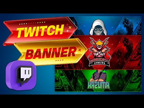 COMO CREAR UN DISEÑO DE BANNER para TWITCH | TUTORIAL FACIL | MEJORA TU CANAL
