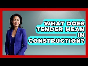 What Does Tender Mean In Construction? - Civil Engineering Explained