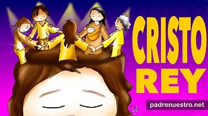 ᐅ CRISTO REY, tu rey, tu amigo | DINÁMICAS de GRUPO - padrenuestro.net