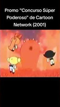 Promo de "Concurso Súper Poderoso" en Cartoon Network (2001)