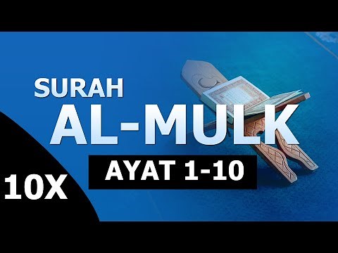 SURAH AL-MULK 1-10 (REPEATED 10 TIMES TO MEORIZE) BY SHEIKH DONIYOR