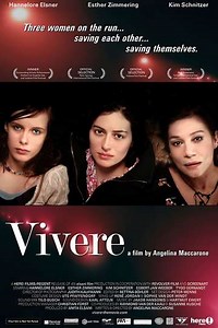 Vivere (2007) - Movie