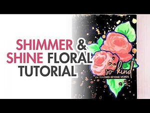 Shimmer & Shine Floral Card Tutorial | Easy Stenciling + Hot Foiling Techniques for Cardmakers
