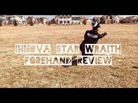 Innova Star Wraith Forehand Review