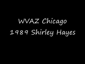 WVAZ Chicago 1989 Shirley Hayes.wmv