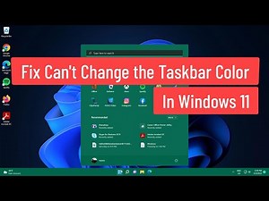 Fix Can't Change the Taskbar Color / Change Taskbar Color In Windows 11