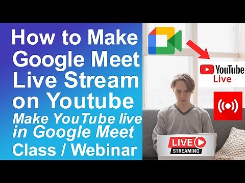 How to make YouTube live in Google Meet class