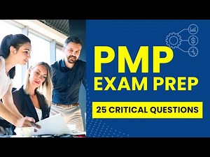 PMP Exam Prep - Project Management Practice Test & Study Guide (25 Critical Questions)