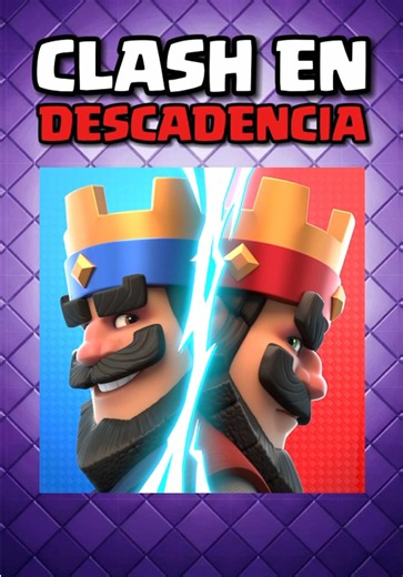 Clash Royale en DECADENCIA