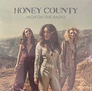 Honey County - High On The Radio