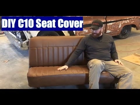 C10 Bench Seat DIY Upholstery Truck - How to install bench seat cover