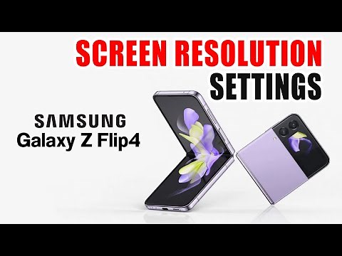 How To Change Screen Resolution Samsung Z Flip 4 Hd+, Fhd+ Wqhd+