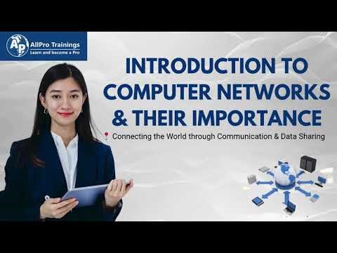Introduction to Computer Networks & their Importance