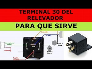 TERMINAL 30 DEL RELAY COMO SE CONECTA?