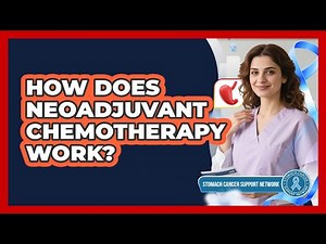 How Does Neoadjuvant Chemotherapy Work?