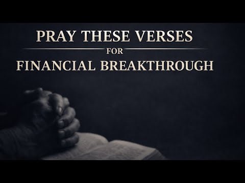 Title‎15 Powerful Bible Verses to Unlock Daily Financial Breakthrough | Pray With Me
