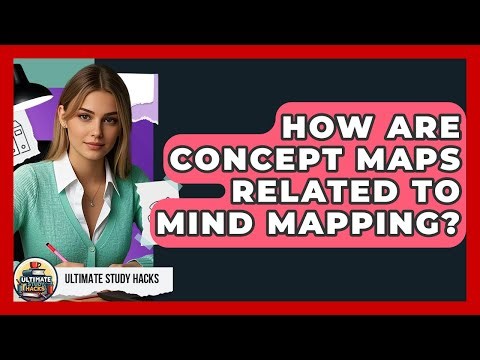 How Are Concept Maps Related To Mind Mapping? - Ultimate Study Hacks