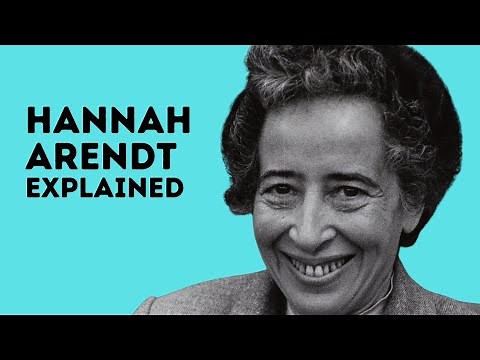 Hannah Arendt Explained: The Banality of Evil, Power, and Political Thought