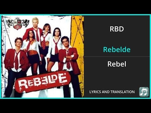 RBD - Rebelde Lyrics English Translation - Spanish and English Dual Lyrics - Subtitles Lyrics