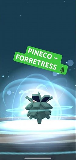 Evolving PINECO into FORRETRESS in Pokémon GO!