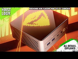 MACHENIKE Flagship Mini-GTX PC Launched With AMD Ryzen 8040 APUs - Explained All Spec, Features