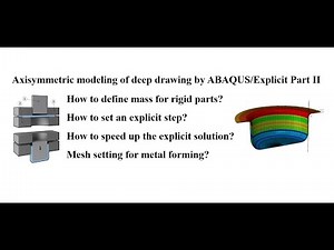 Part2:Using Abaqus Explicit to solve metal forming (Deep drawing), Speeding up by time scaling